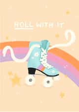 Roll With It! created by Laura