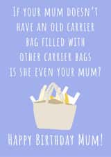 Carrier Bag is she even your mum birthday card created by Nikki Noo Cards