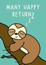 Many Happy Returnzzz Cute Sloth Cartoon Birthday Card created by Natalie Whittaker