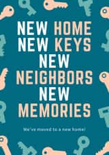 Funny All New Everything New Home Card - Keys - New Home New Keys New Neighbours New Memories created by Dany Mallky