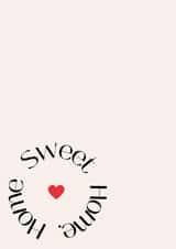 Modern Typography New Home Card - Heart - Home Sweet Home created by Robyn Pugh