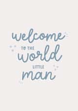 Welcome to the world little man new baby card created by Paper & Wool