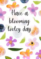 Have a blooming lovely day created by Penny SILVERTHORNE