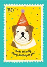 Cute 80th Birthday Card - Bulldog - Party Hat created by TRICIA O