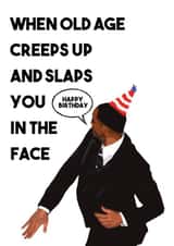 Funny Will Smith Happy Birthday Old Age Creeps Up On You created by LeeBella