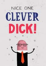 Nice one clever dick! Congratulations design created by Pencilface
