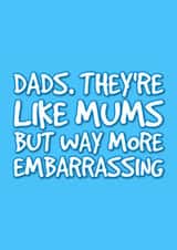 Embarrassing Dad Card - funny created by @EmilySwallow