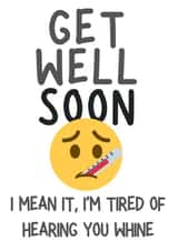 Get well soon and stop whining! created by Firefly Design