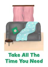 Take All The Time You Need, Sympathy Card created by Kattra.art