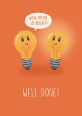 Punny Well Done Card – Light Bulbs – You're So Bright! created by Chloe Tyler