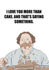Bruce Bogtrotter LOVE YOU MORE THAN CAKE Card created by Saluki Studio