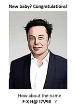Elon says congrats on the new arrival! created by Al Bevan