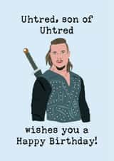 The Last Kingdom inspired birthday card created by Dorothy Grace Design