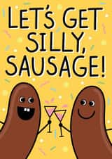 Let's Get Silly, Sausage! Celebration Card created by Jampuppy Design Studio