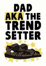 Funny Fathers Day Card / Birthday Card - Dad - Sandals - Dad Aka The Trend Setter created by Studio Doodles