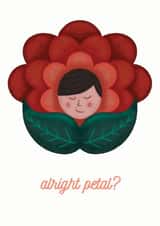 Alright Petal? Cute face card. created by Su Owen