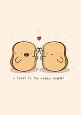 A toast to the happy couple - engagement, wedding card - Toast pun card created by Rosalie Perl