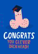 Clever Dickhead Funny Rude Cheeky Graduation Card created by Lucy Maggie Designs