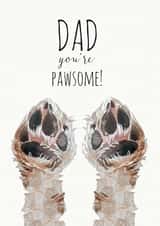 Cute Fathers Day Card / Birthday Card - Dad - Paws - Dad You're Pawsome created by Jo Scott Art