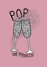 Pop the Prosecco! created by Jackie Fecitt