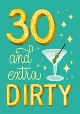 30 and Extra Dirty 30th Birthday Card Martini Sparkles created by Angelicabydesign