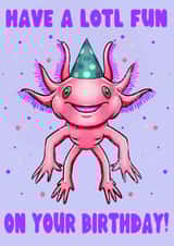 Axolotl Birthday Card created by Nina’s Novelties