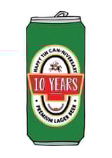 'Tin Can-niversary' Beer 10th Anniversary Card created by Of Life & Lemons Ltd.