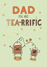 Dad You Are Tea-rrific created by fizzi jayne