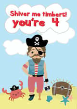 Shiver Me Timbers You're 4 - Happy 4th Birthday created by @Laura Lonsdale Designs