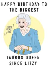 Taurus queen funny birthday card  created by Ain't It Fun