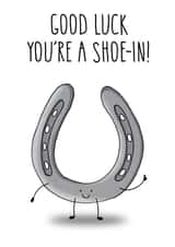 Good Luck - You're a Shoe In created by All The Best
