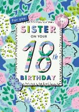 Floral Sister 18th birthday card created by Rebecca Prinn