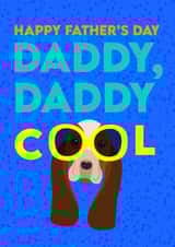 Daddy Doggie Cool created by Colour Pop Prints