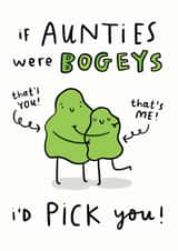 If Aunties Were Bogeys I'd Pick You created by Arrow Gift Co