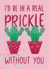 Cute Anniversary / Friendship Card – I'd Be In A Real Prickle Without You created by Chloe Tyler