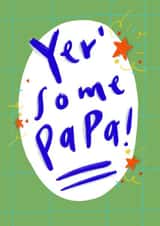 Yer' Some Papa! created by Claire Barclay