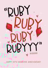 Funny Typography Ruby Anniversary - 40 Years - Ruby Ruby Ruby Ruby Ahhhhh created by Lucy Rose Party