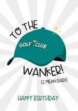 Golf club wanker dad created by Lucy Rose Party