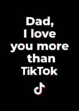 Love you more than TikTok created by Ginger Ink Design