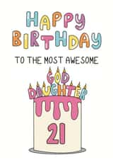 Cute 21st Birthday Card - For God Daughter - Cake created by Schnauzer Scribbles