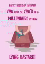 Happy birthday husband - Millionaire or not I love you! created by Sherbet Lemons