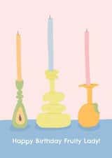 Happy Birthday Fruity Lady! Fruity candles created by Ella Francis