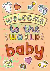 Welcome To The World Baby! Cute New Baby/New Arrival Card created by Josie Gledhill