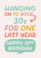 Funny 39th Birthday Card created by Poppy Lane