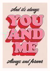 Cute Anniversary Card for significant other - You And Me Always created by HollieGraphik
