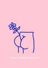 Have A Beautiful Day! created by Ella Hockey