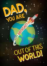 Dad You Are Out of this World! Happy Birthday card created by Angelicabydesign