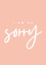 I Am So Sorry Card created by Blush Boulevard