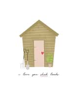 I love you shed loads card created by Shannon Castleton