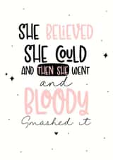 You bloody smashed it congratulations card created by LynseyLovez
